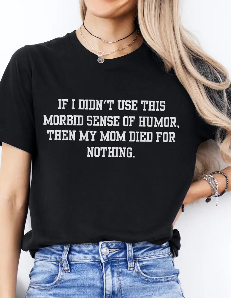 Morbid Mom T-Shirt