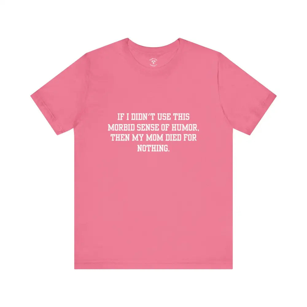 Morbid Mom T-Shirt Charity Pink / Xs