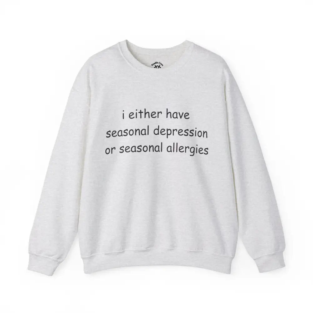 Seasonal Depression Crewneck S / Ash Sweatshirt