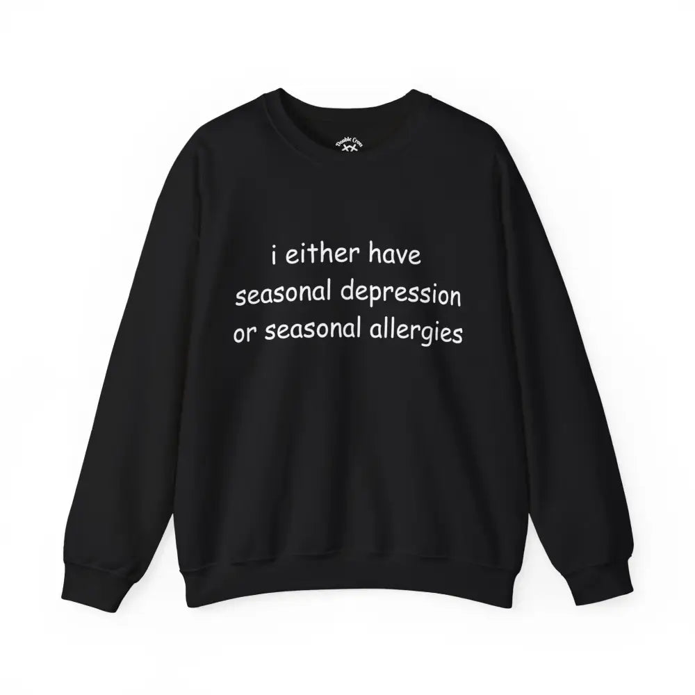 Seasonal Depression Crewneck S / Black Sweatshirt