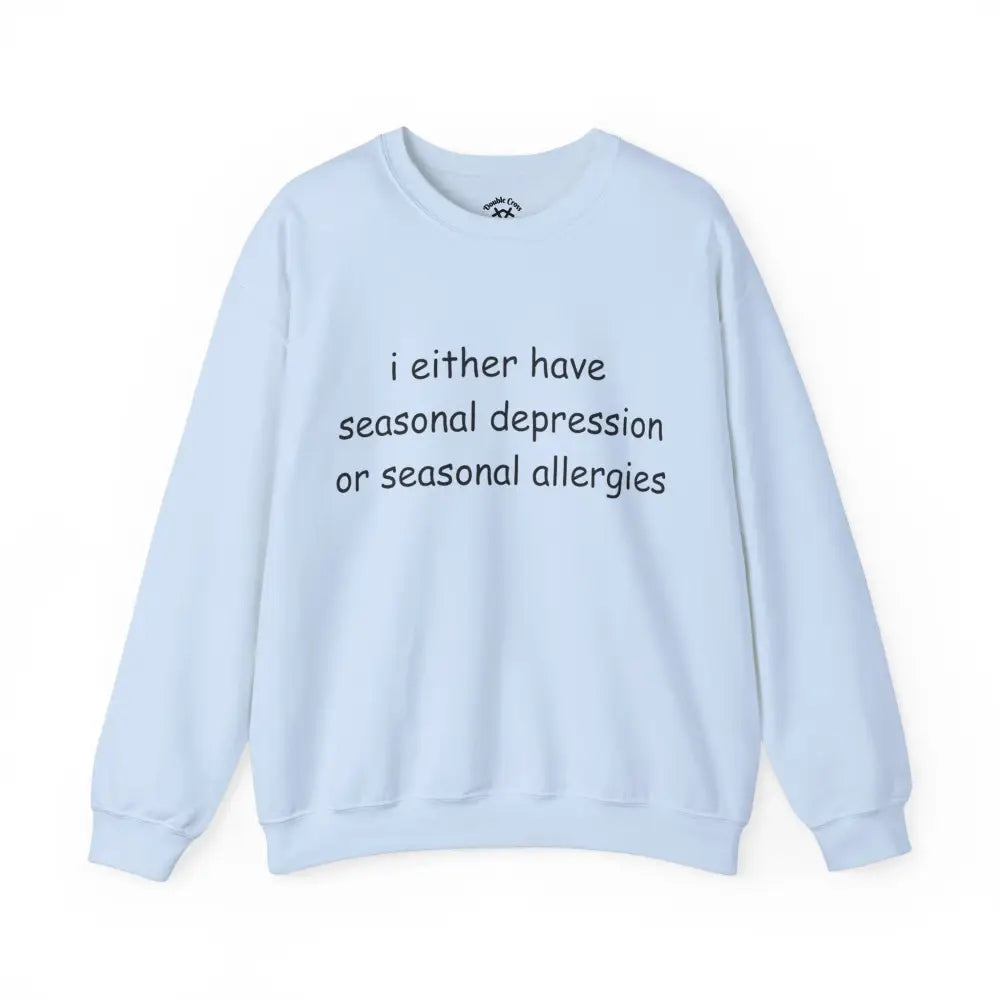 Seasonal Depression Crewneck S / Light Blue Sweatshirt