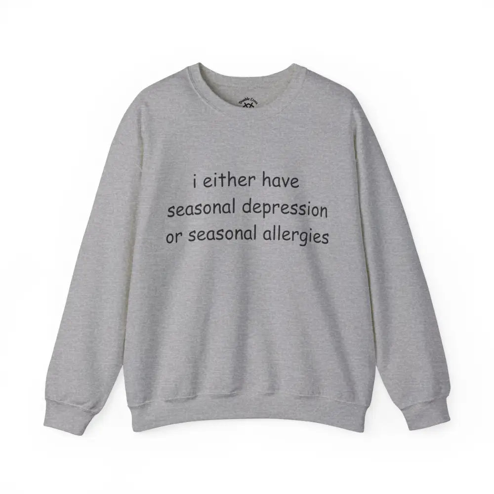 Seasonal Depression Crewneck S / Sport Grey Sweatshirt