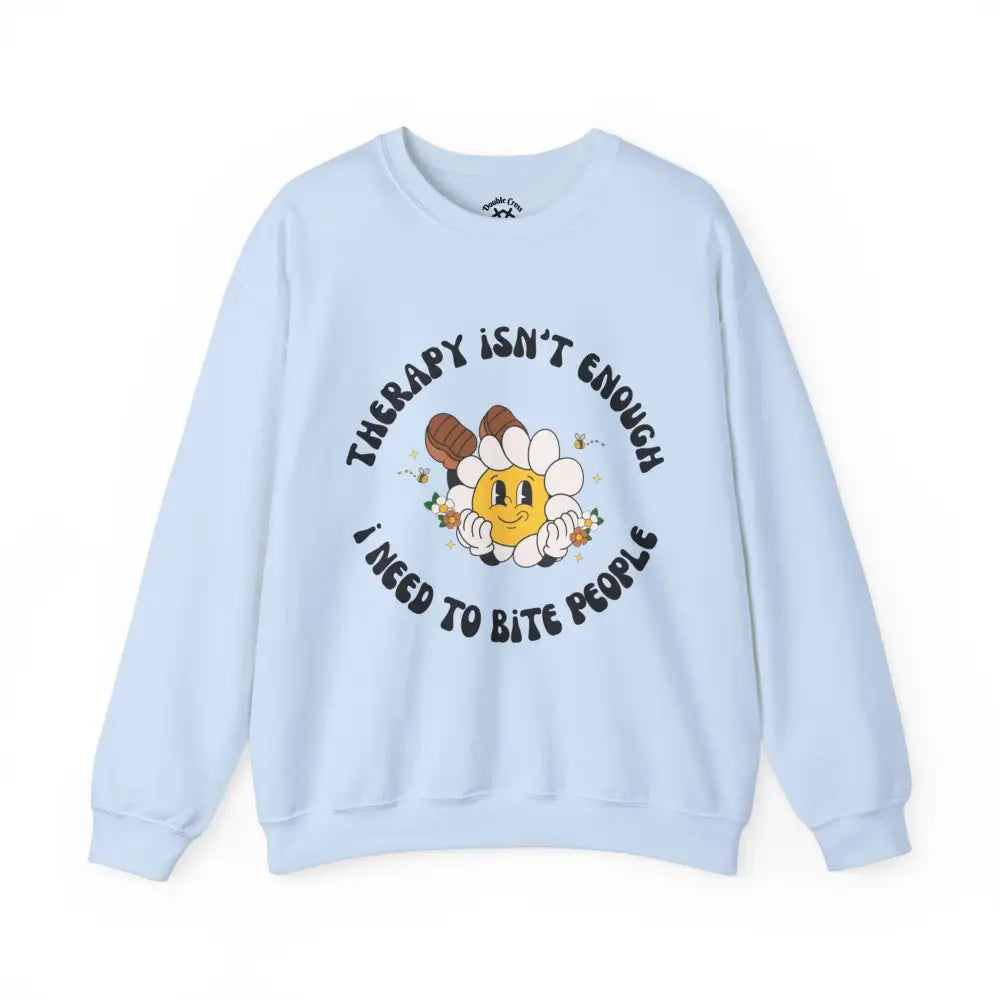 Therapy Isn’t Enough Crewneck S / Light Blue Sweatshirt