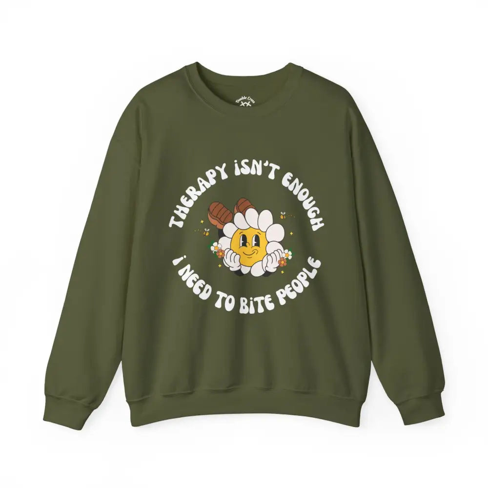 Therapy Isn’t Enough Crewneck S / Military Green Sweatshirt