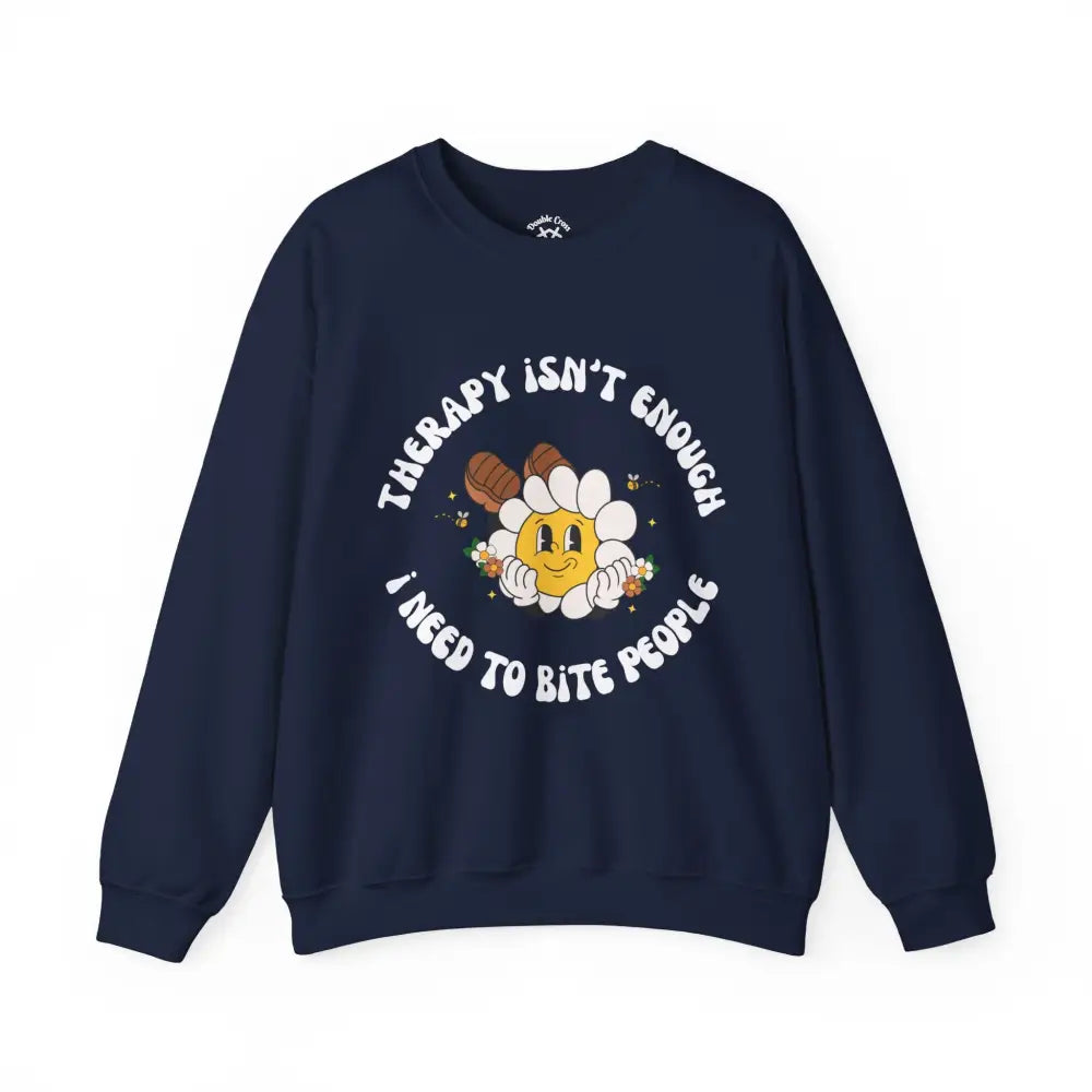 Therapy Isn’t Enough Crewneck S / Navy Sweatshirt