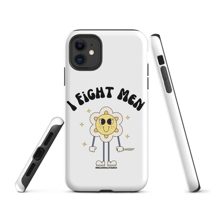 I Fight Men iPhone Case