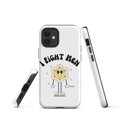 I Fight Men iPhone Case