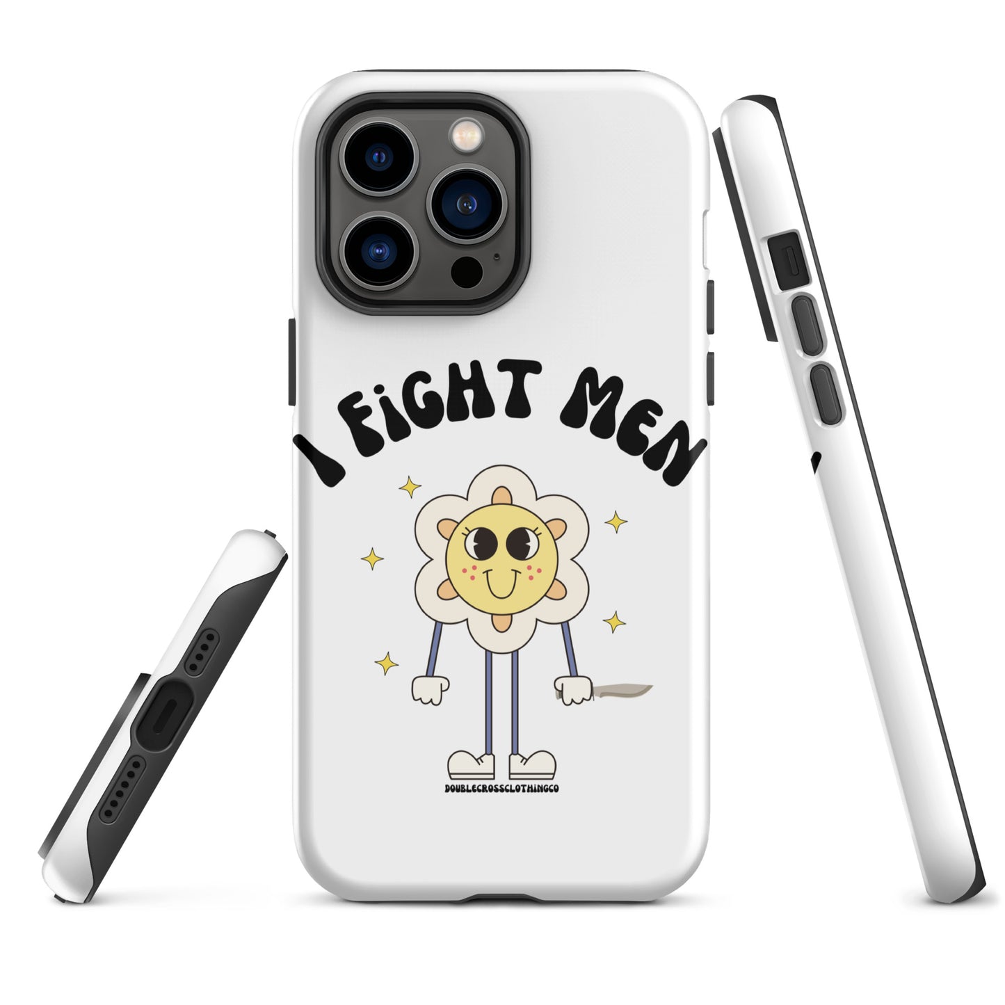 I Fight Men iPhone Case