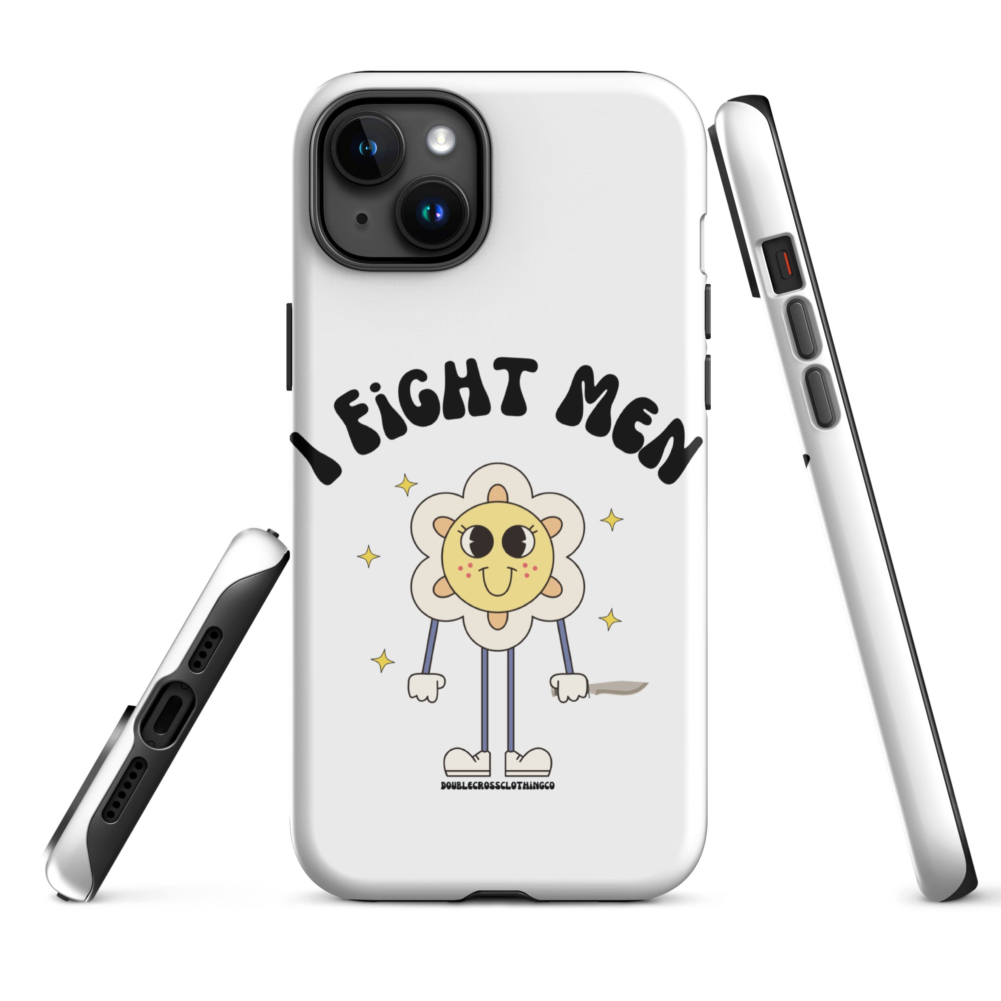 I Fight Men iPhone Case