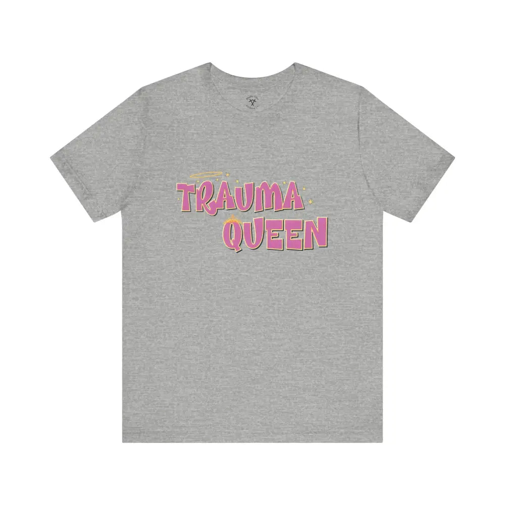 Trauma Queen T-Shirt Athletic Heather / Xs