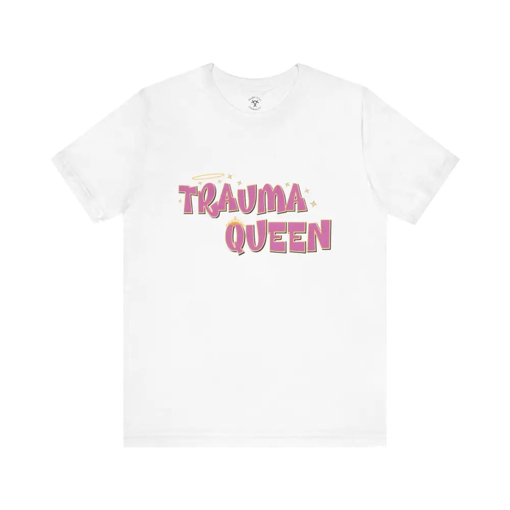 Trauma Queen T-Shirt White / Xs