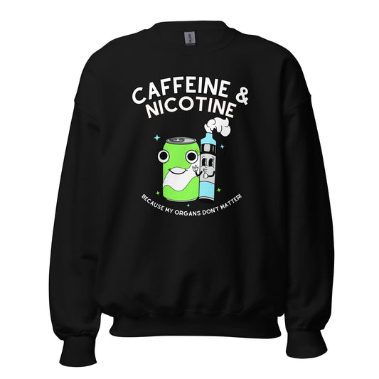 Caffeine & Nicotine Crewneck