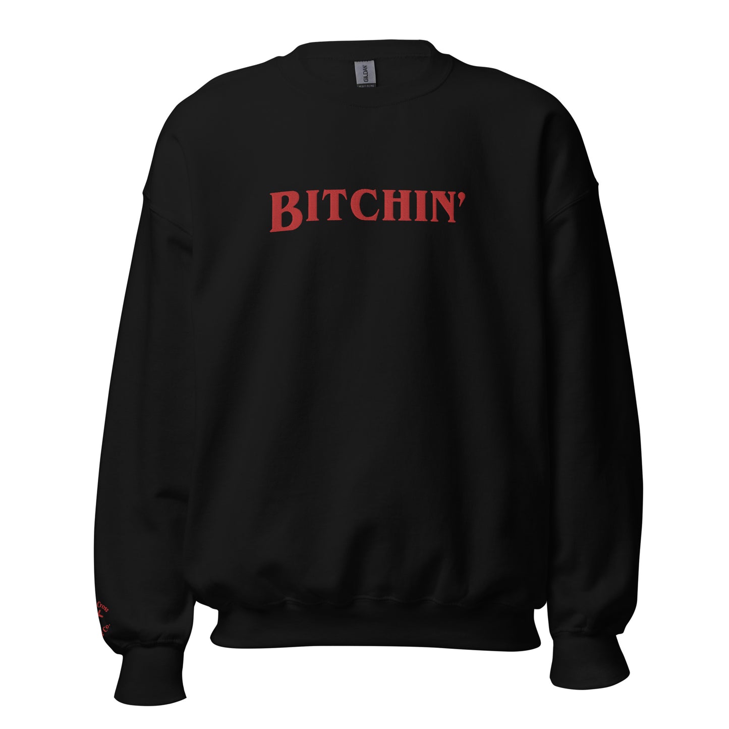 Bitchin' Embroidered Crewneck