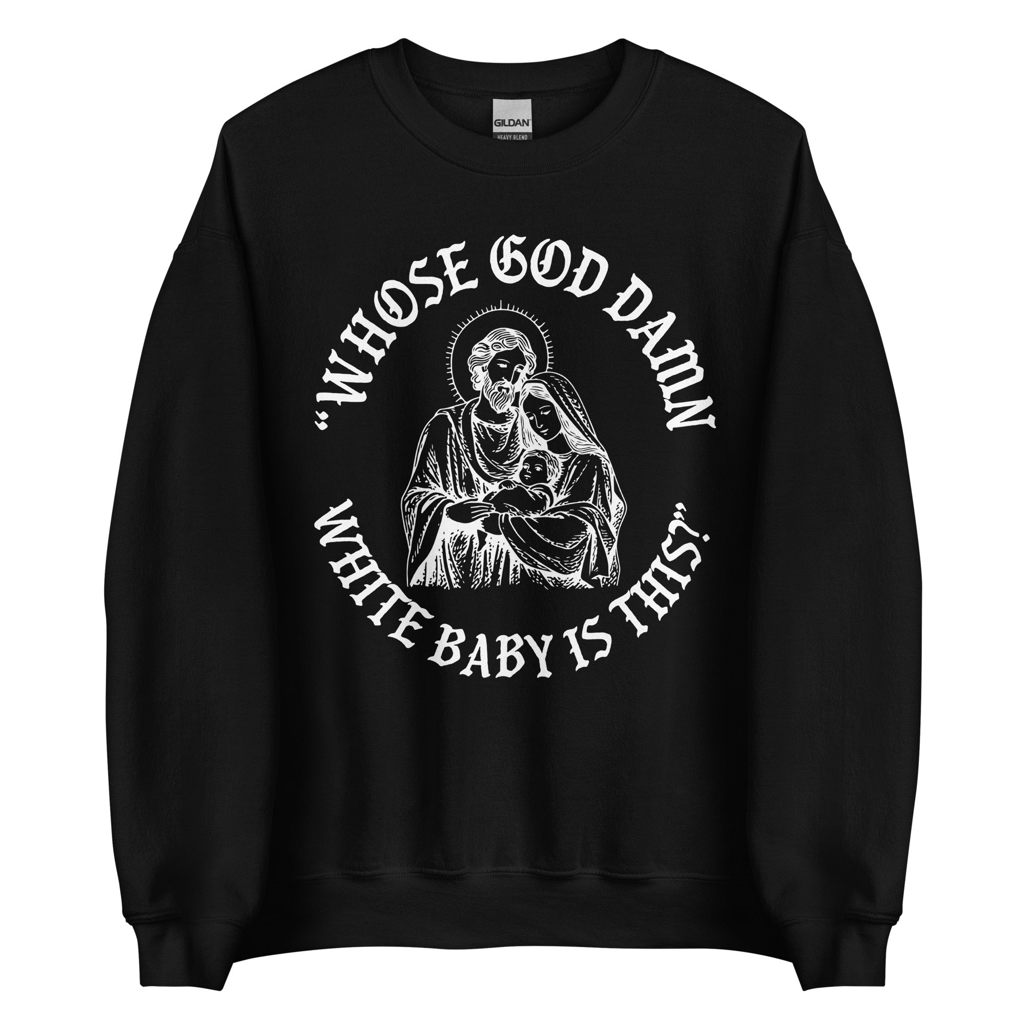 Whose God Damn White Baby Crewneck - Black, L