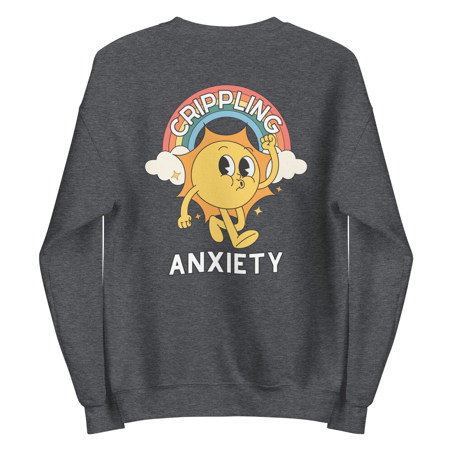 Crippling Anxiety Crewneck