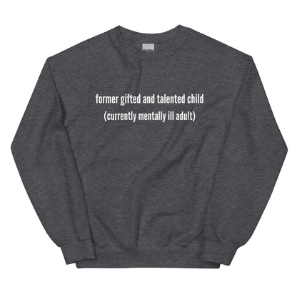 Gifted and Talented Crewneck