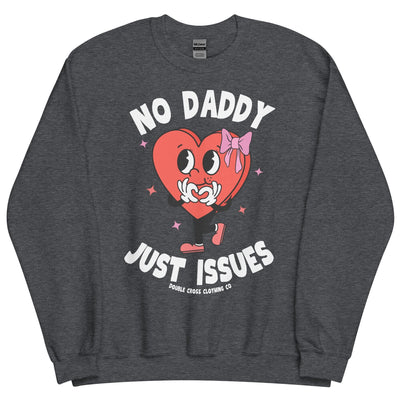 Daddy Issues Crewneck