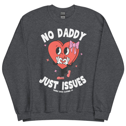 Daddy Issues Crewneck