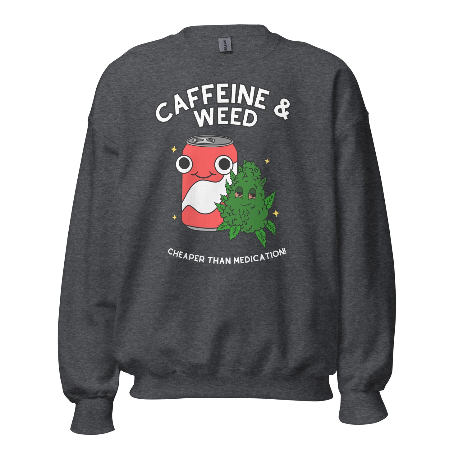 Caffeine and Weed Crewneck