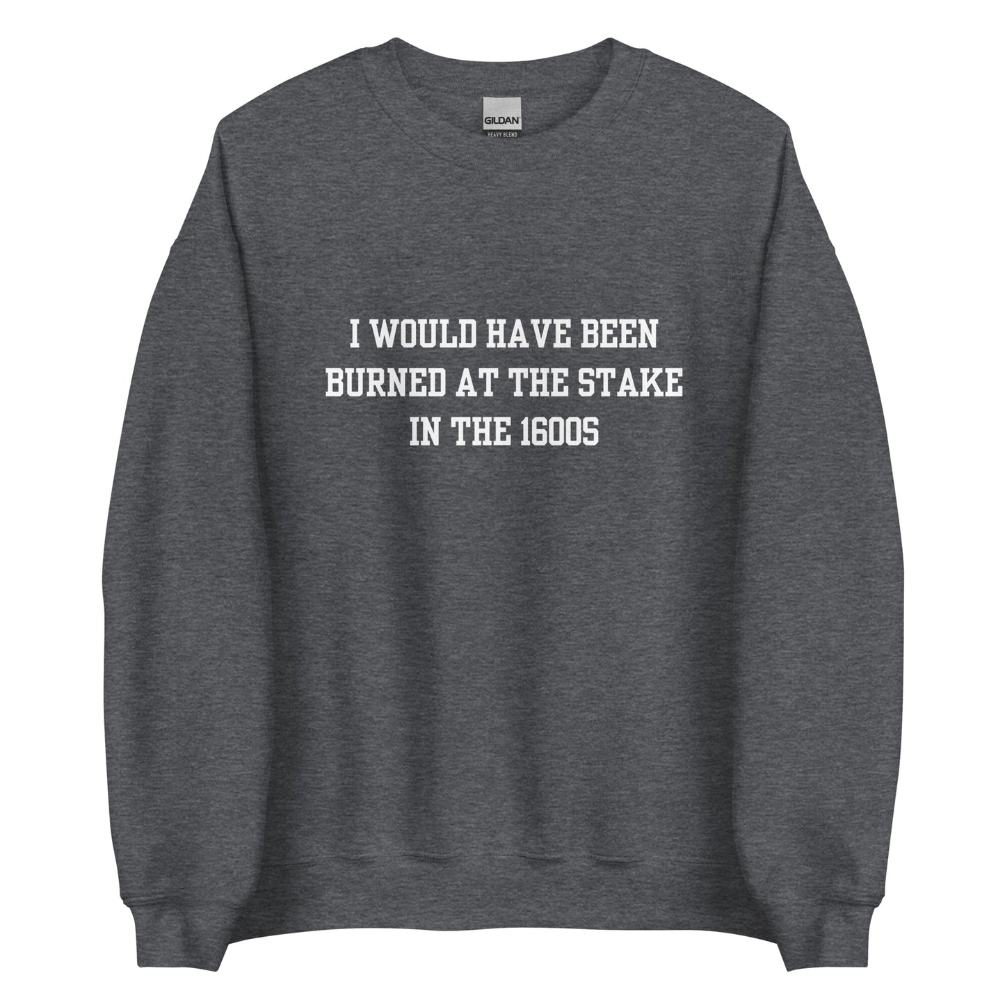 Burned At The Stake Crewneck