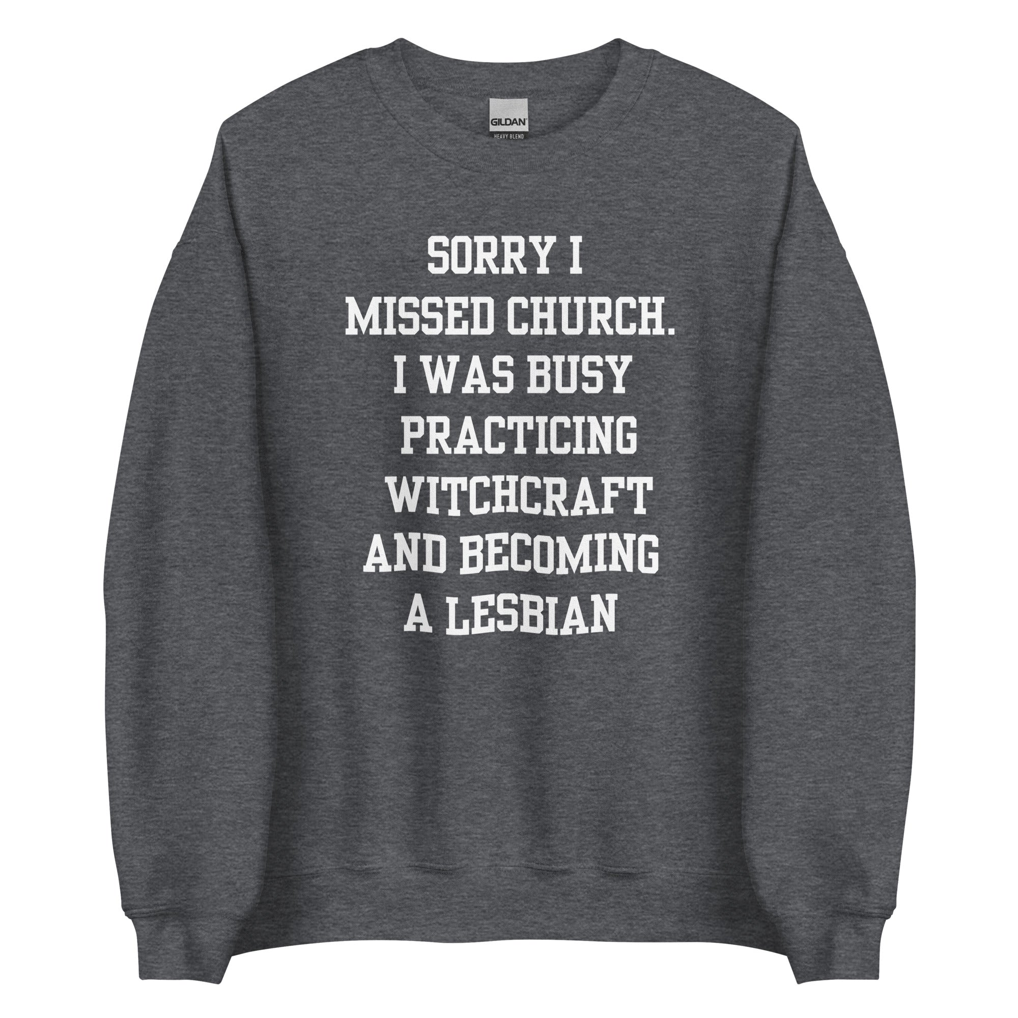 Missed Church Lesbian Crewneck