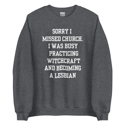 Missed Church Lesbian Crewneck