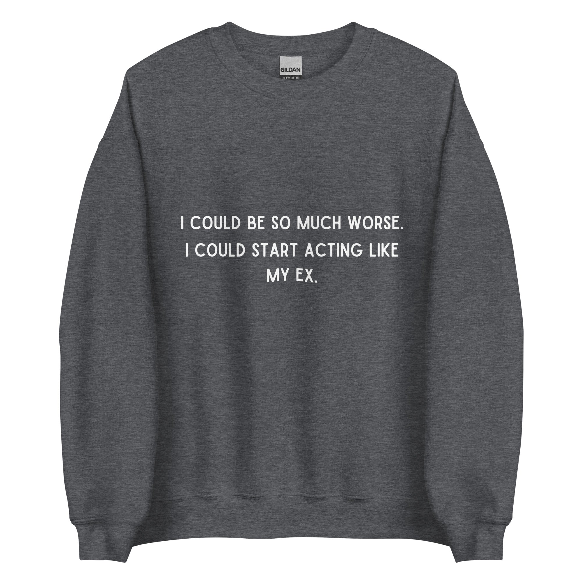 Like My Ex Crewneck