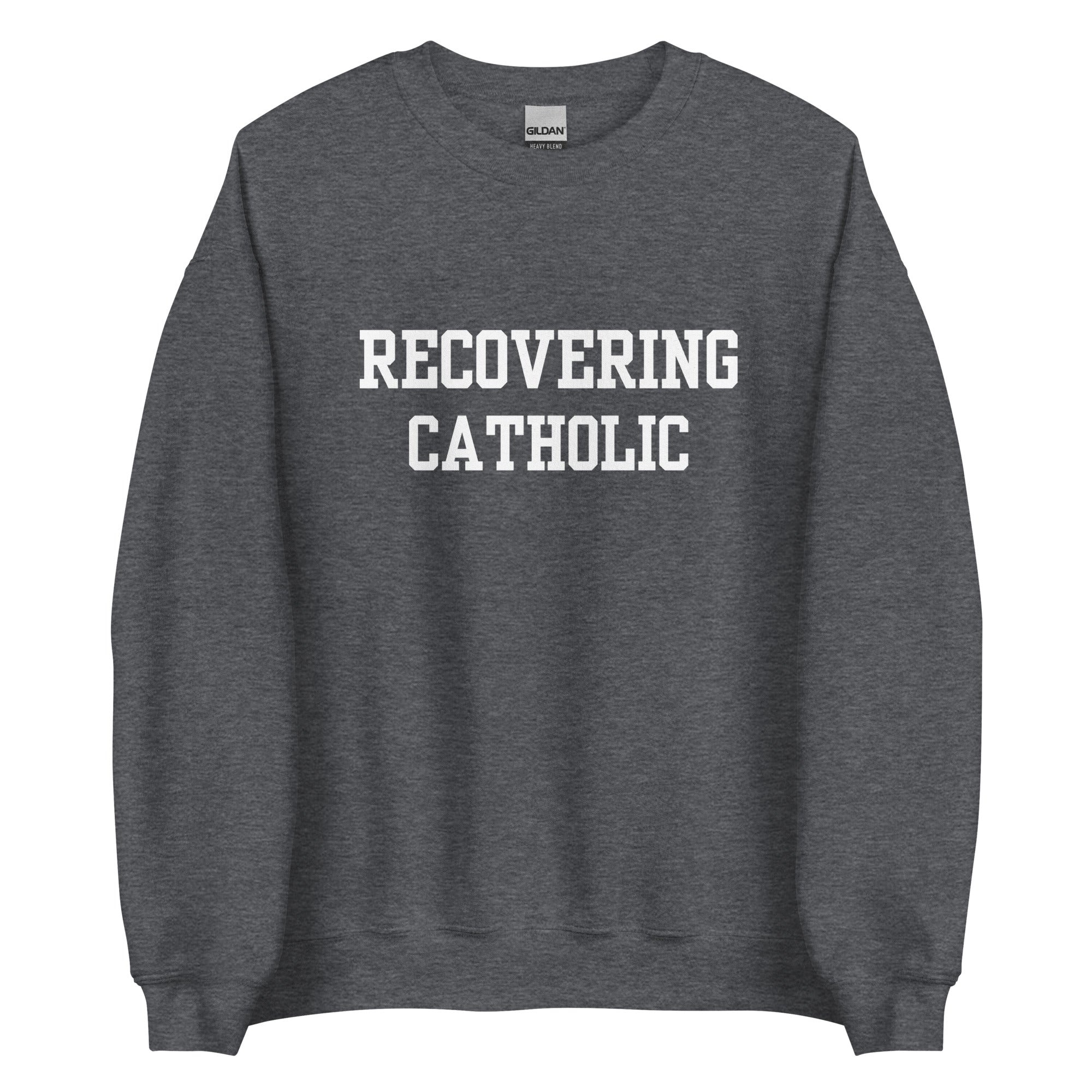 Recovering Catholic Crewneck