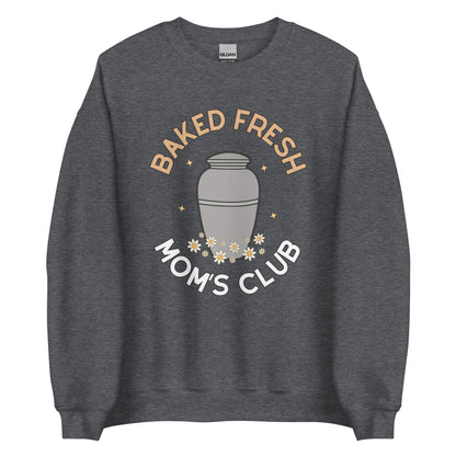 Baked Fresh Mom's Club Crewneck