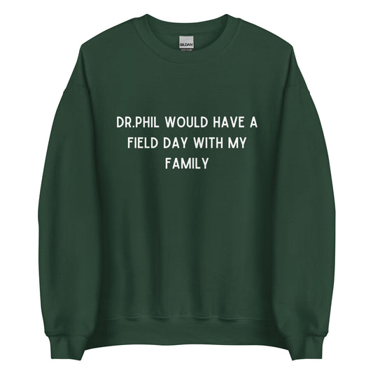 Dr Phil Crewneck