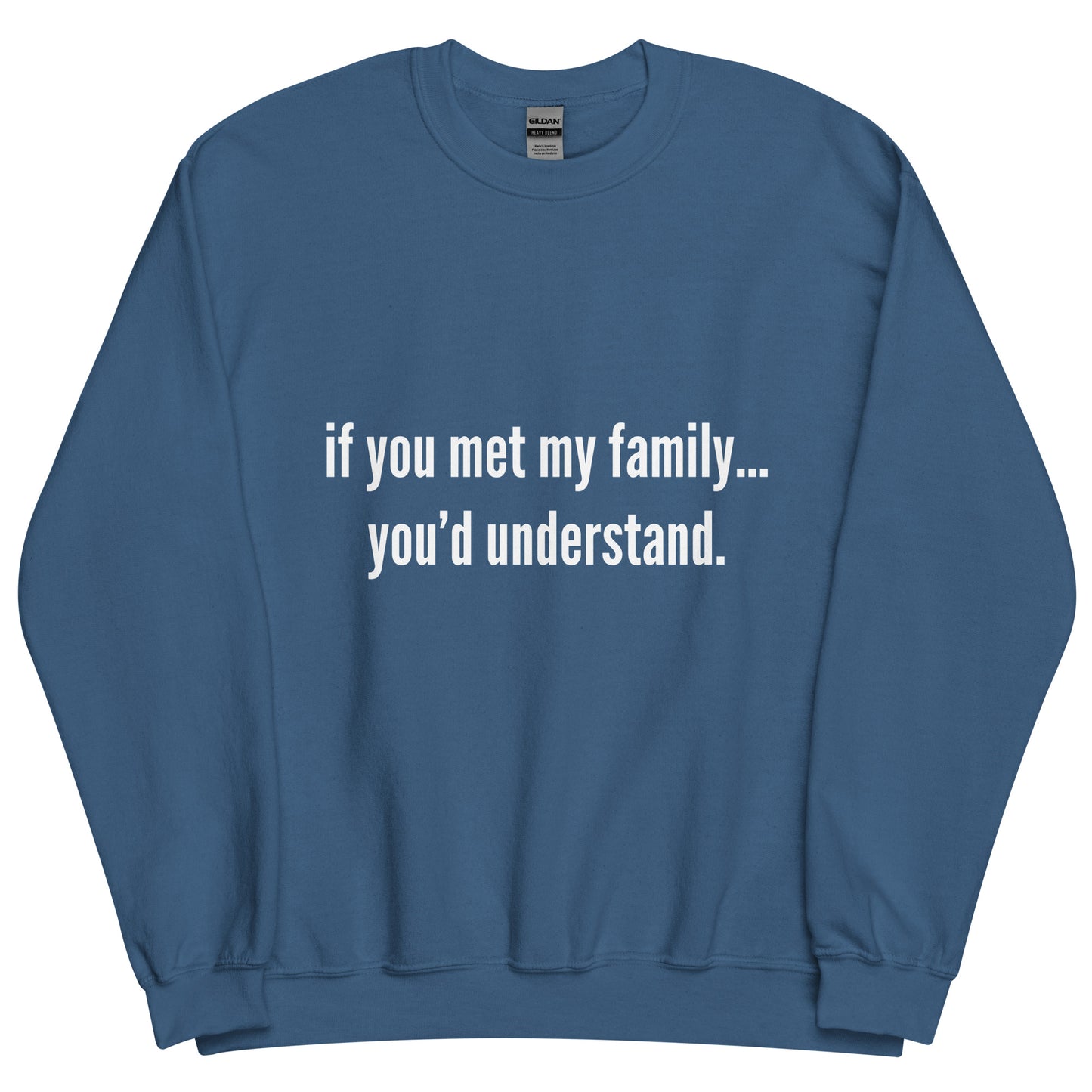 Met My Family Crewneck