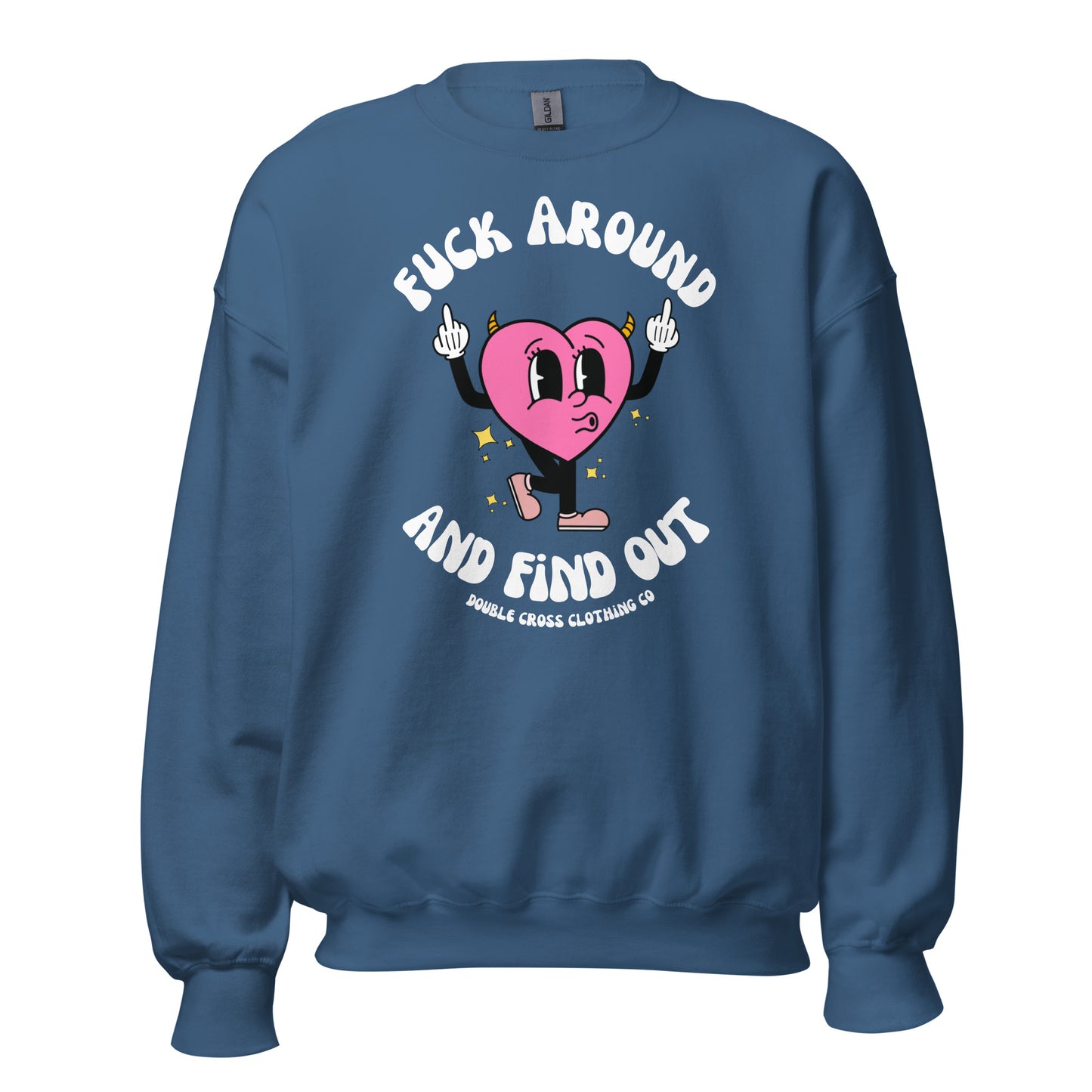 Fuck Around & Find Out Crewneck