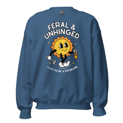 Feral & Unhinged Crewneck