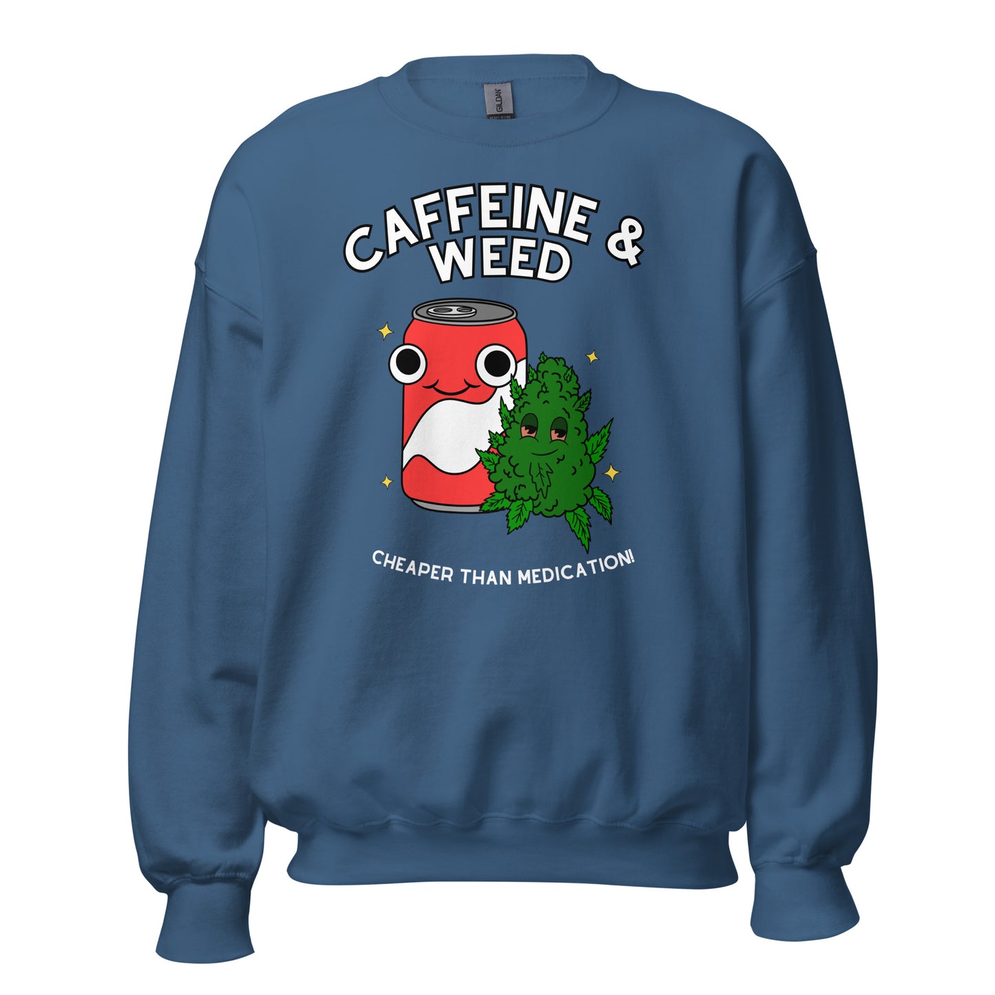 Caffeine and Weed Crewneck