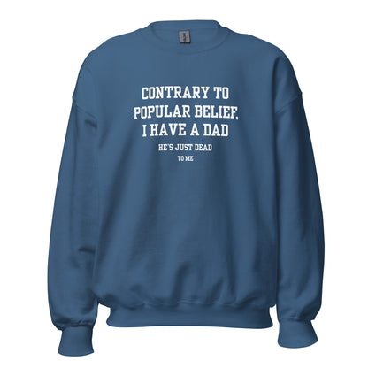 Dad's Dead to Me Crewneck