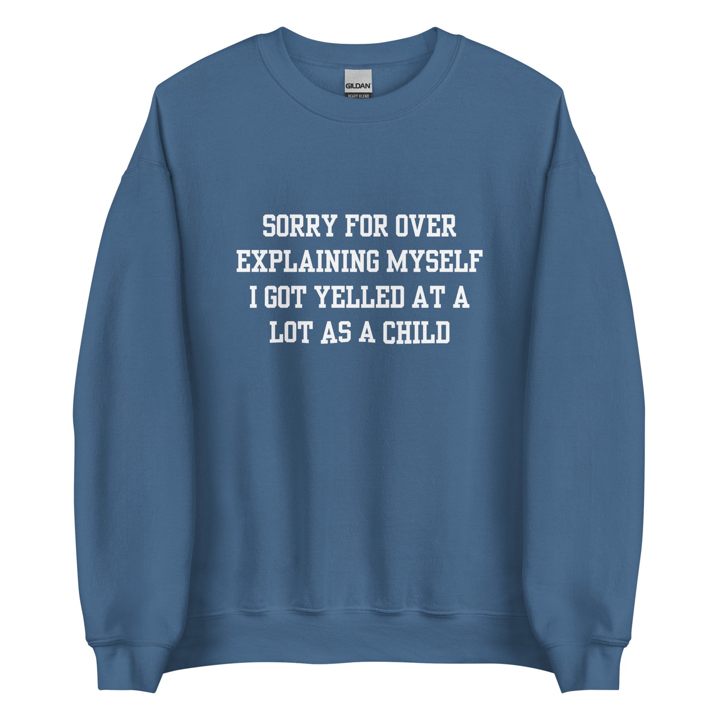 Over Explain Crewneck