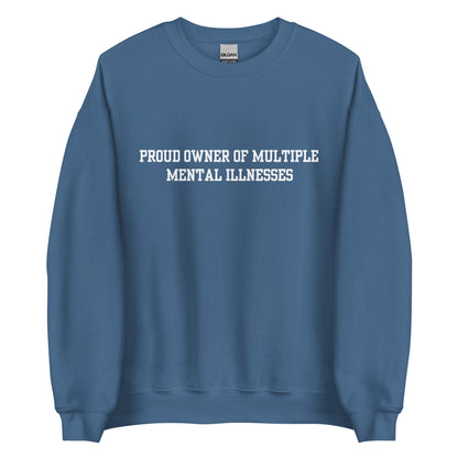 Proud Owner Of Multiple Mental Illnesses Crewneck