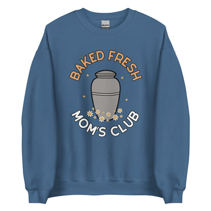 Baked Fresh Mom's Club Crewneck