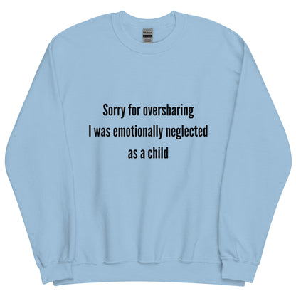 Oversharing Crewneck