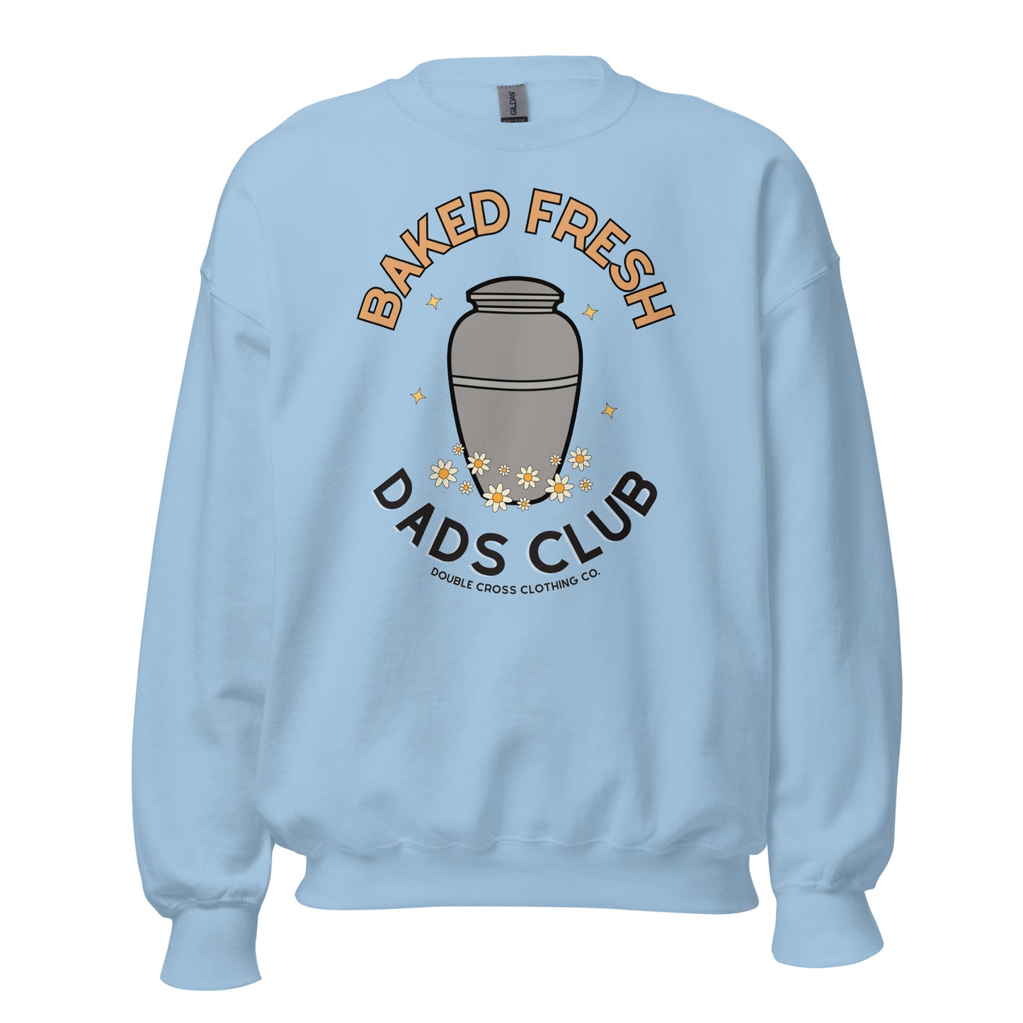 Baked Fresh Dads Club Crewneck