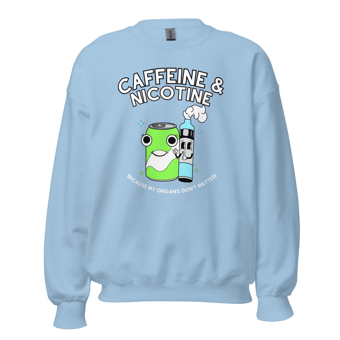 Caffeine & Nicotine Crewneck