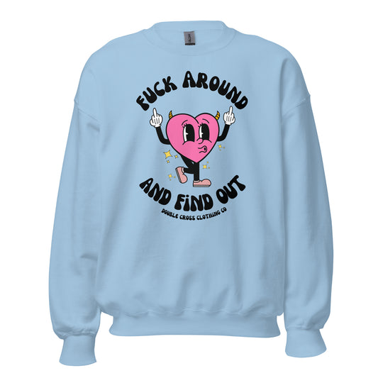 Fuck Around & Find Out Crewneck