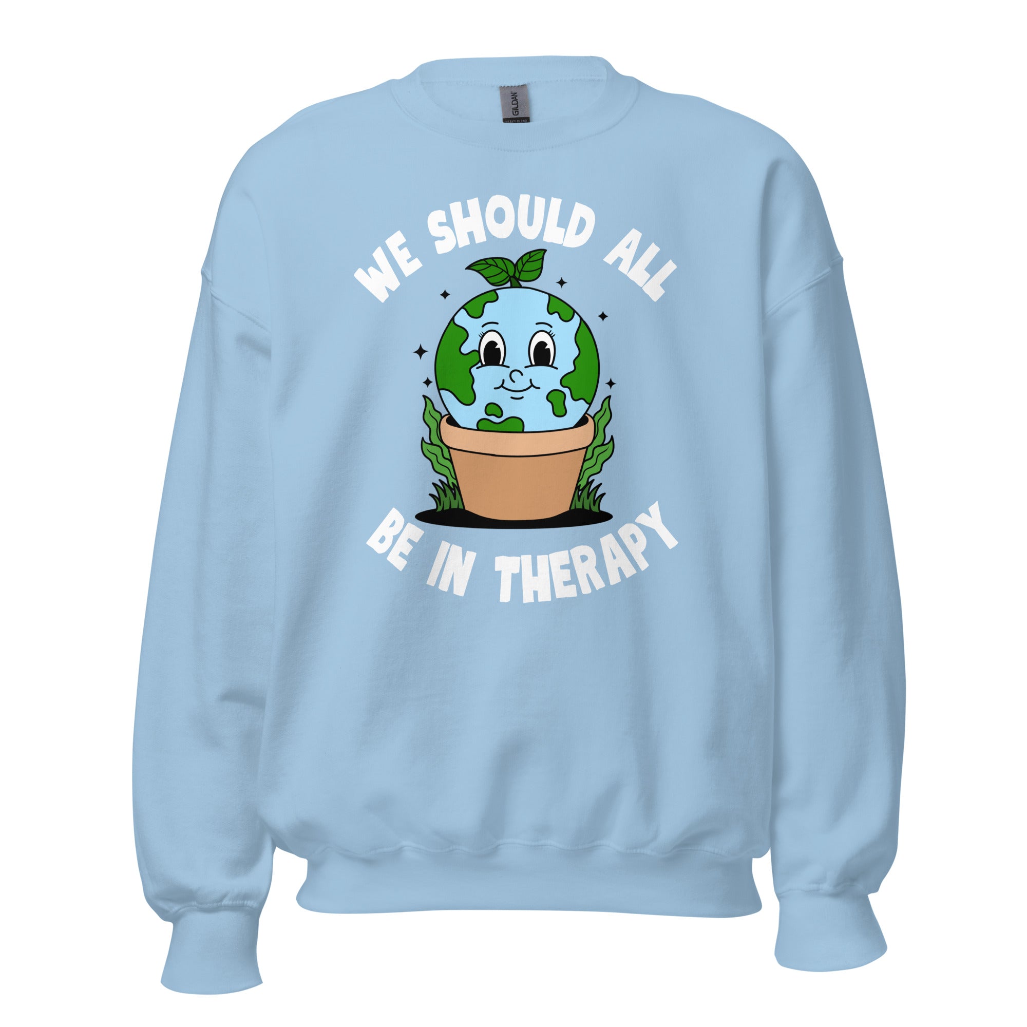 We Should All Be In Therapy Crewneck