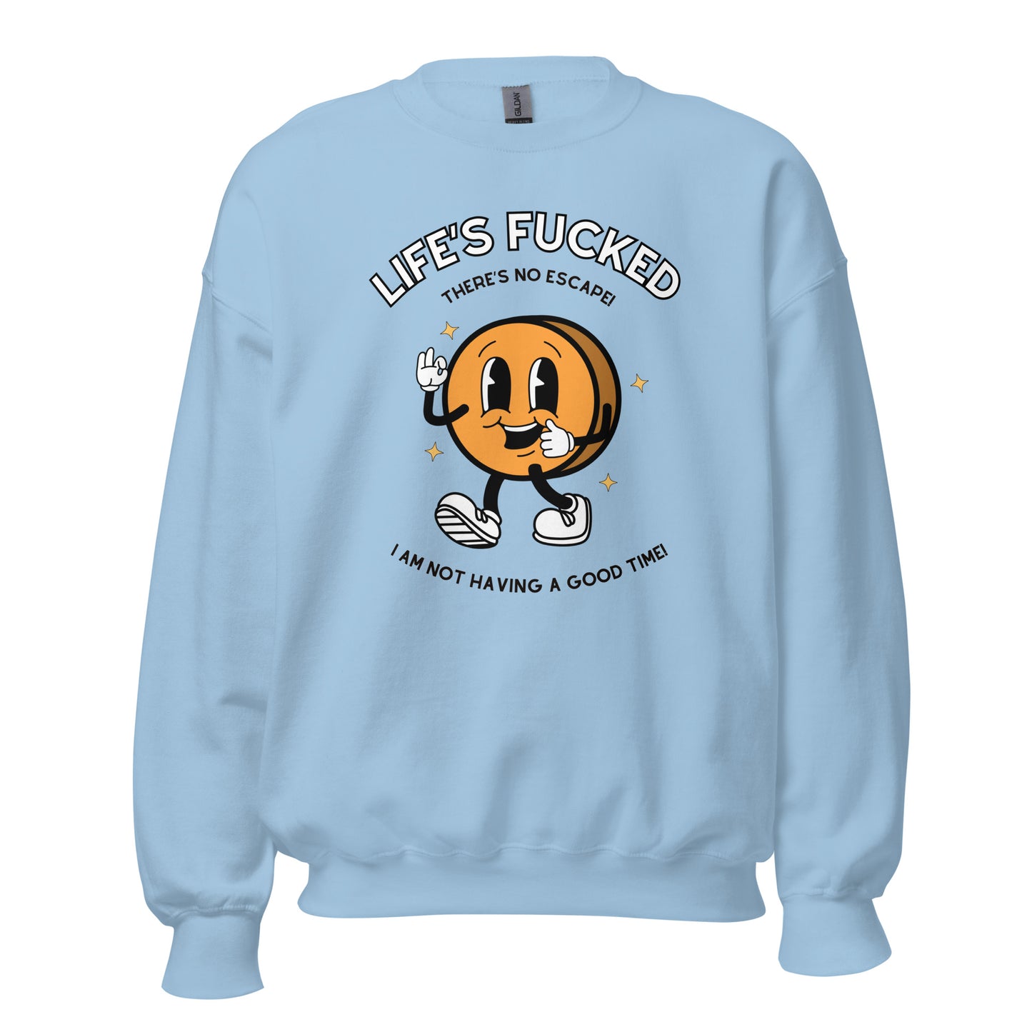 Life's Fucked Crewneck