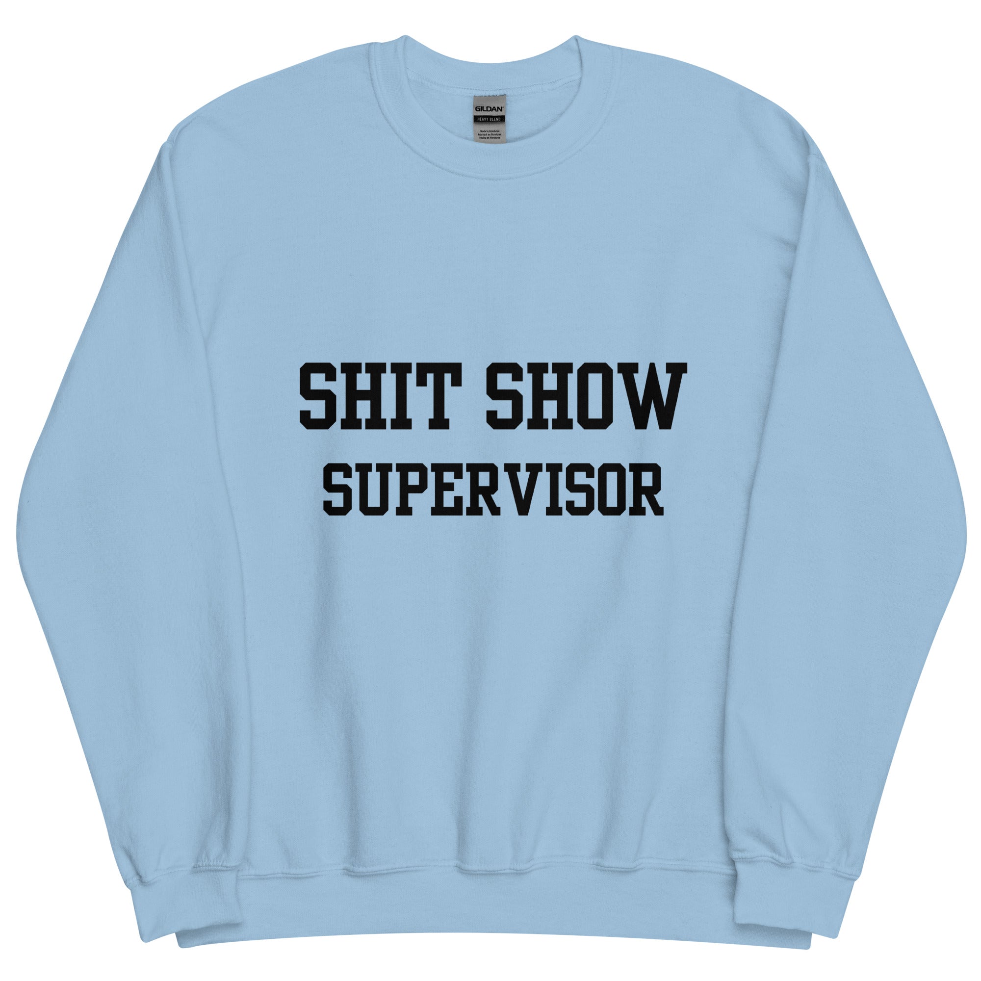 Shit Show Supervisor Crewneck