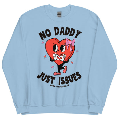 Daddy Issues Crewneck