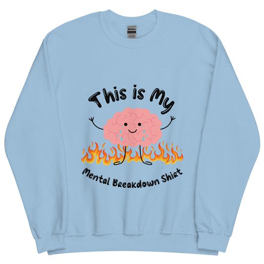 Mental Breakdown Crewneck