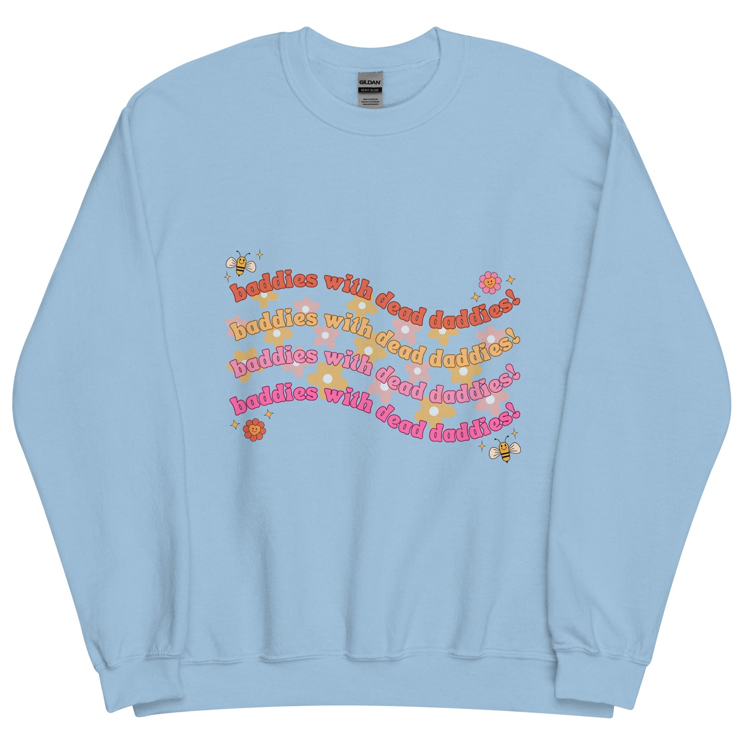 Baddies With Dead Daddies Crewneck