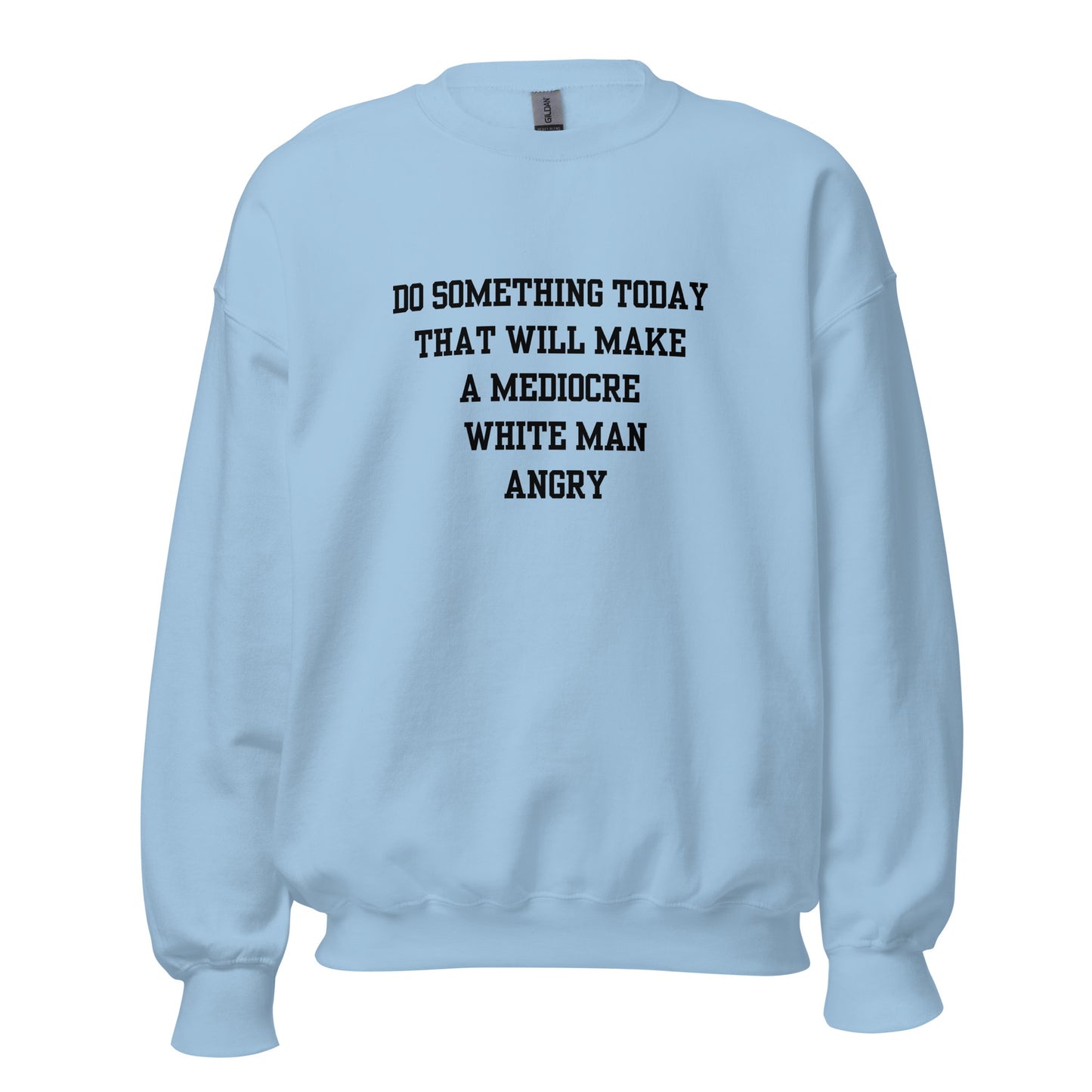 Mediocre White Man Crewneck