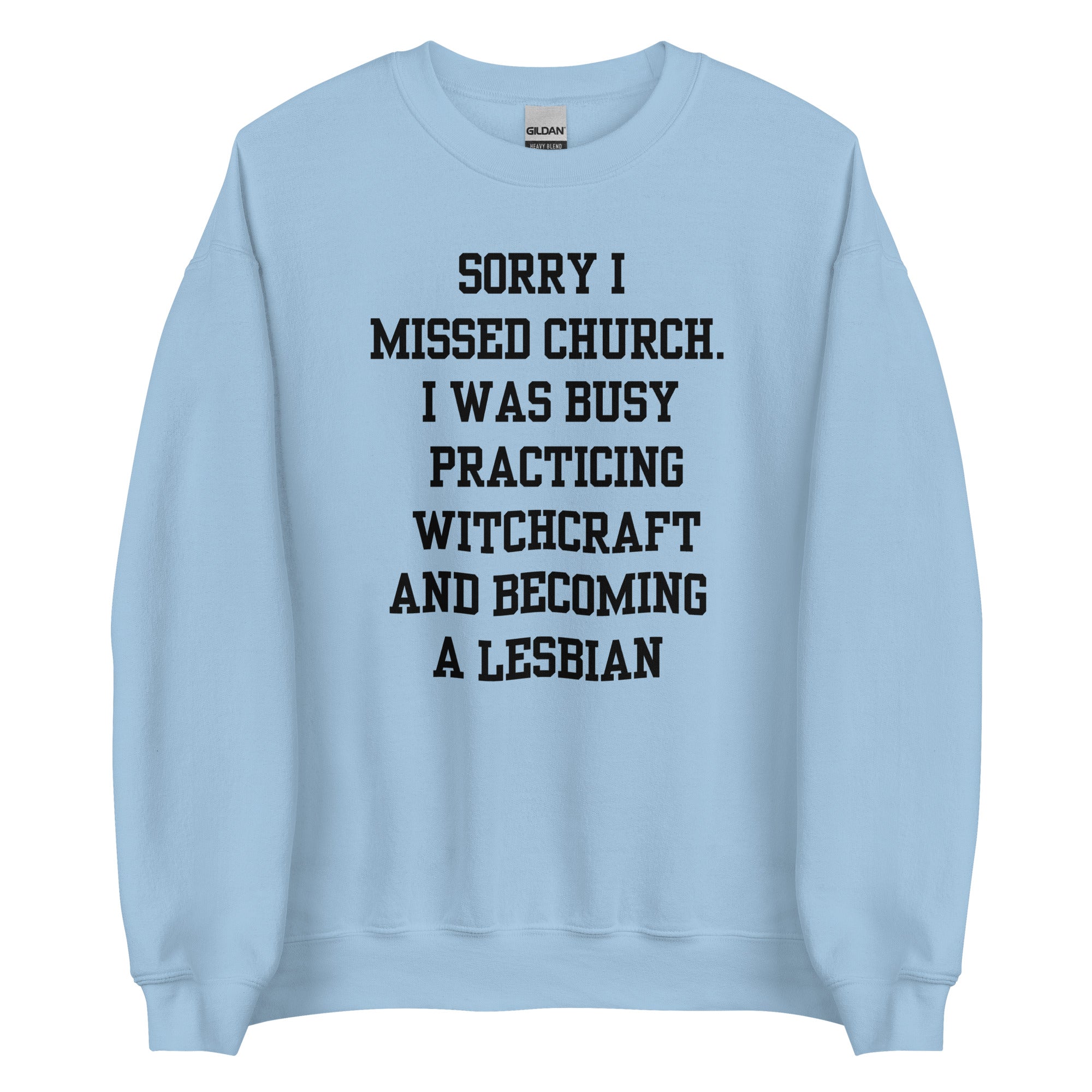 Missed Church Lesbian Crewneck